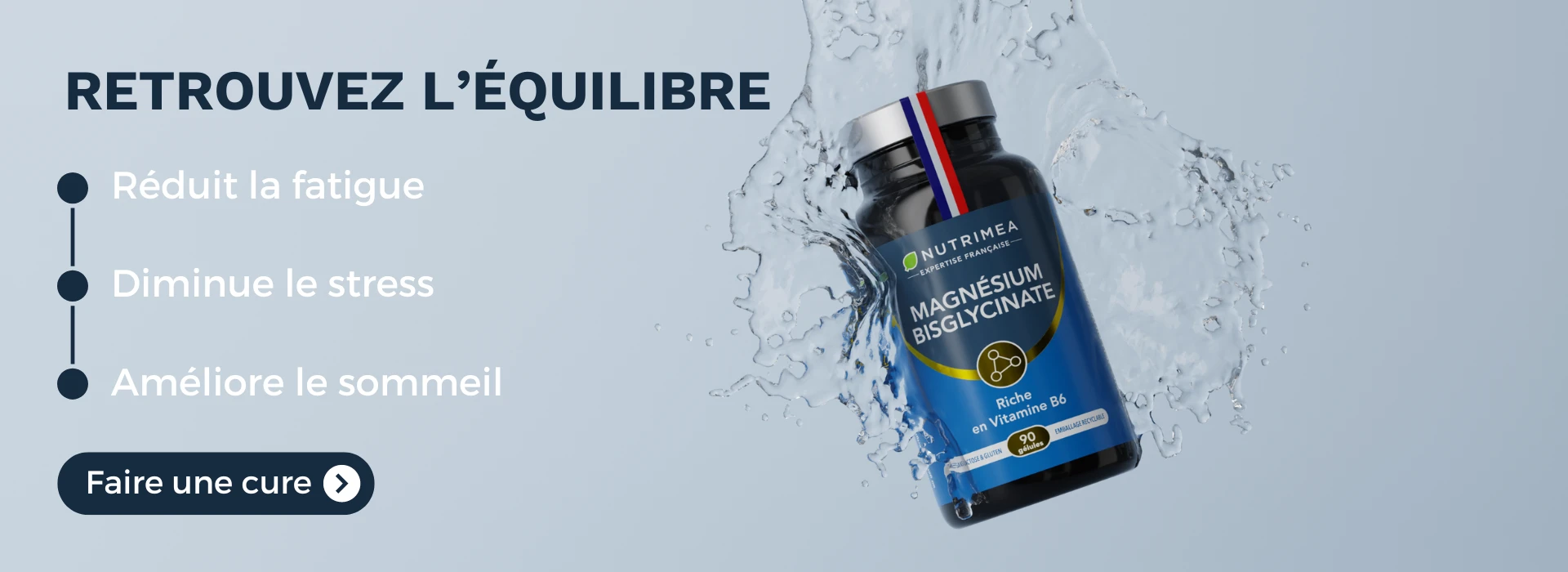 Retrouvez l'équilibre, cure de Magnésium Bisglycinate